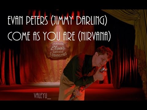Evan Peters (Jimmy Darling) - Come As You Are (Nirvana)